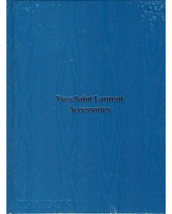 Yves Saint Laurent Accessories ed.Phaidon NUOVO sconto 50% FF14