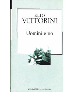 LA BIBLIOTECA DI REPUBBLICA  56 Elio Vittorini : uomini e no A99