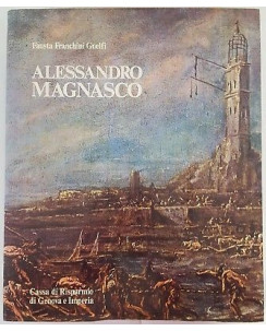 F. Franchini Guelfi: Alessandro Magnasco ed. Cassa Ris. Genova Imperia 1977 FF15