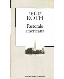 LA BIBLIOTECA DI REPUBBLICA  74 Philip Roth: pastorale americana A91