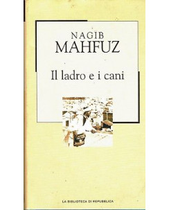 LA BIBLIOTECA DI REPUBBLICA  87 Nagib Mahfuz: il ladro e i cani A97