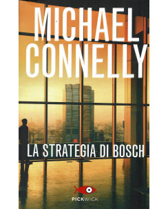 Michael Connelly:La strategia di Bosch ed.PickWick NUOVO sconto 50% B31