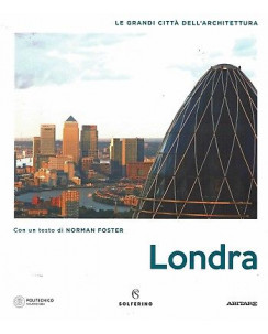 Londra le grandi città dell'architettura ed.Solferino NUOVO sconto 50% B19