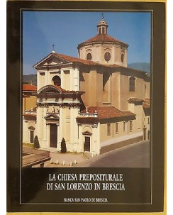 La Chiesa Prepositurale di San Lorenzo in Brescia ed. La Scuola 1996 FF16