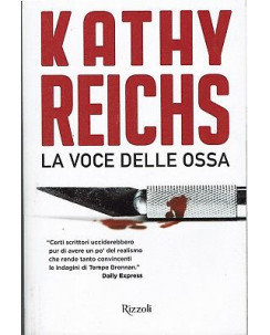 Kathy Reichs:la voce delle ossa ed.Rizzoli NUOVO sconto 50% B12