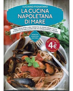 Luciano Pignataro: La cucina napoletana di mare ed. Newton NUOVO SCONTO 50% B10