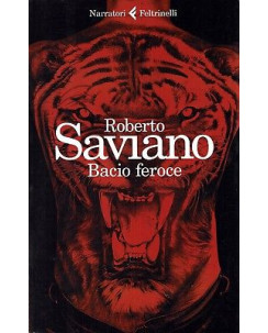 Roberto Saviano:bacio feroce ed.Feltrinelli NUOVO sconto 40% B13