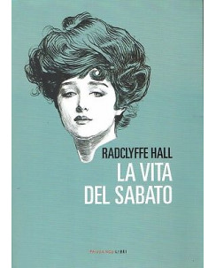 Radclyffe Hall:ila vita del sabato ed.Fandango NUOVO sconto 50% B20