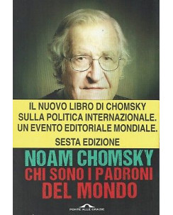 Noam Chomsky:chi sono i apdroni del mondo ed.Ponte alle Gra sconto 50% B08
