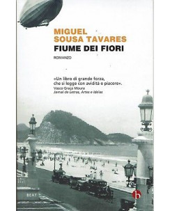 Miguel Sousa Tavares:fiume dei fiori ed.Beat NUOVO sconto 50% B08