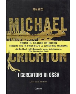 Michael Crichton:i cercatori di ossa ed.Garzanti NUOVO sconto 50% B20