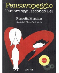 Rossella Messina:Pensavopeggio l'amore oggi, secondo Lei ed.Sirioni A91