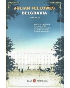 Julian Fellowes:Belgravia ed.Beat NUOVO sconto 50% B08