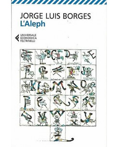 Jorge Luis Borges:l'Aleph ed.Feltrinelli NUOVO sconto 50% B13