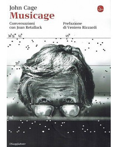 John Cage:Musicage  ed.il Saggiatore NUOVO sconto 50% B19