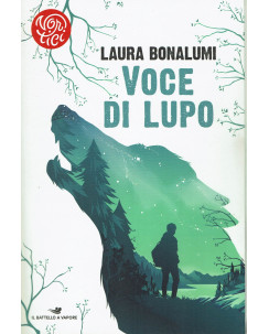 Laura Bonalumi:Voce di lupo ed.Battello Vapore sconto 50% B24