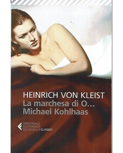 H.Von Kleist:la marchesa di P...Michael Kohlhaas ed.Feltrinelli sconto 50% B13