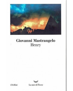 Giovanni Mastrangelo:Henry ed.Nave di Teseo sconto 50% B07