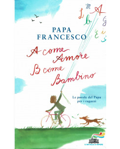 Papa Francesco:A come Amore B come Bambino ed.Battello Vapore sconto 50% B24