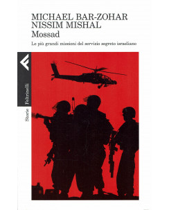 Michael Bar-Zohar, Nissim Mishal:Mossad ed.Feltrinelli A91