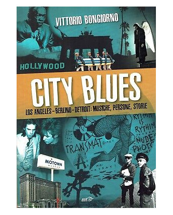 Vittorio Bongiorno:City Blues ed.Edt NUOVO sconto 50% B18