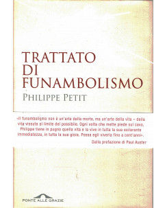 Philippe Petit:Trattato di Funambolismo ed.Ponte alle Grazie A63