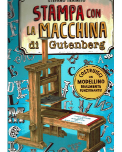 Stefano Trainito: Stampa con la Macchina di Gutenberg ed.Gribaudo NEW -50% FF20