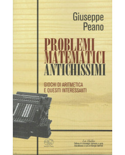 Giuseppe Peano:Problemi Matematici Antichissimi ed.Clichy NUOVO sconto 50% B40