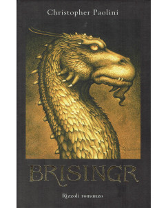 Christopher Paolini : Brisingr I ed. Rizzoli A19