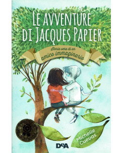 Michelle Cuevas:Le avventure di Jacques Papier ed.Dea NUOVO sconto 50% B47