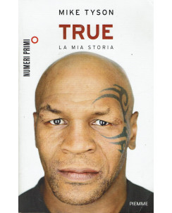 Mike Tyson:True la mia storia ed.Piemme A20