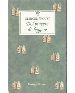 Marcel Proust: Del piacere di leggere ed.Passigli NUOVO sconto 50% B16