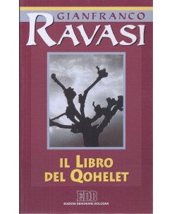 G.Ravasi:Il libro del Qohelet ed.EDB NUOVO sconto 50% B16