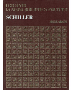 I GIGANTI La nuova biblioteca per tutti n.15: Schiller ed.MONDADORI A61