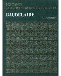 I GIGANTI La nuova biblioteca per tutti n.23: Baudelaire ed.MONDADORI A61