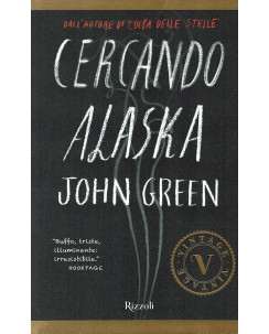 John Green : Cercando Alaska ed. Rizzoli NUOVO B28