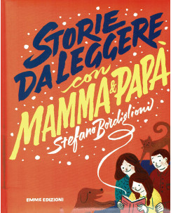 S.Bordiglioni:storie da leggere con mamma e papà ed.Emme NUOVO FF17