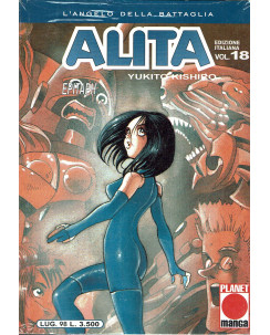 Alita L'Angelo Della Battaglia n. 18 di Y. Kishito Prima Edizione Planet Manga