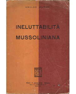 Ubaldo Burani:Ineluttabilità Mussoliniana ed.Prof. P. Maglione A68