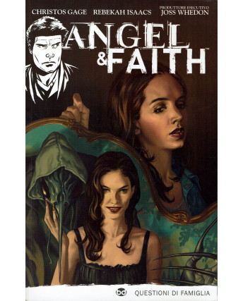 Whedon:Angel e Faith, Questioni di famiglia 2 ed.BD NUOVO FU06