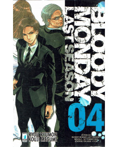 Bloody Monday Last Season n. 4 di Ryumon, Megumi ed.Star Comics