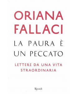 Oriana Fallaci:la paura è un peccato lettere da una vita ed.Rizzoli A99
