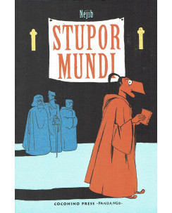 Stupor Mundi di Nejib ed.Coconino Press NUOVO FU17