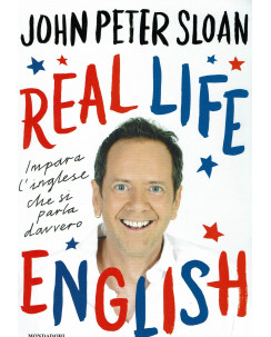 John Peter Sloan: Real life english ed. Mondadori NUOVO sconto 50% B48