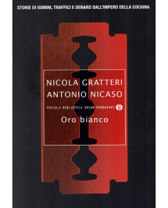 Gratteri, Nicaso : Oro Bianco ed. Mondadori NUOVO B48