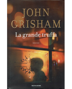 John Grisham: La grande truffa ed. Mondadori NUOVO sconto 50% B47