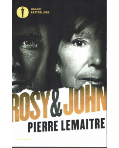 Pierre Lemaitre: Rosy & John ed. Oscar Mondadori NUOVO sconto 50% B11