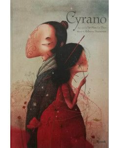 Le Than, Dautremer:Cyrano ed.Rizzoli NUOVO sconto 50% FF21