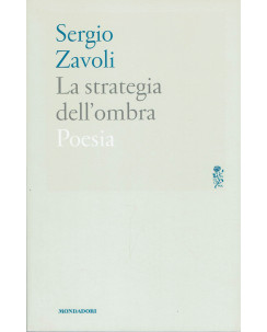 Sergio Zavoli : La strategia dell'ombra poesia ed.Mondadori NUOVO B24