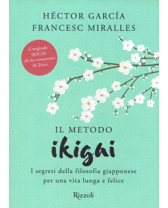 Garcia Meralles:il metodo ikigai ed.Rizzoli NUOVO B31